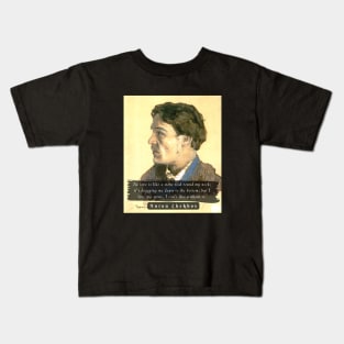 Anton Chekhov portrait and  Quote: My love is like a stone tied round my neck; Kids T-Shirt